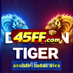 assistir canal viva online gratis